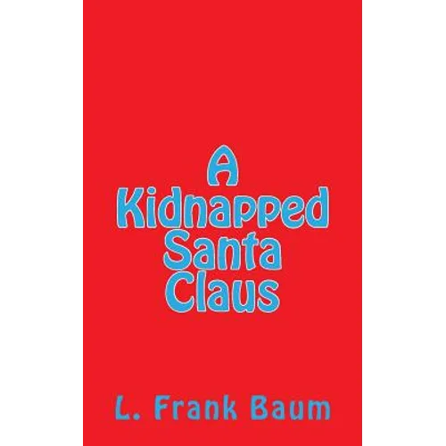 A Kidnapped Santa Claus - Paperback