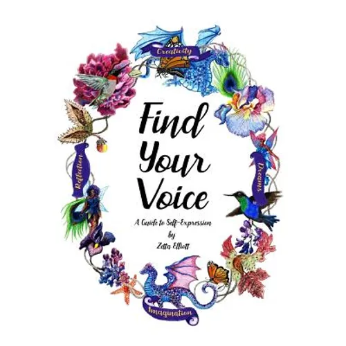 Find Your Voice: A Guide to Self-Expression - Paperback