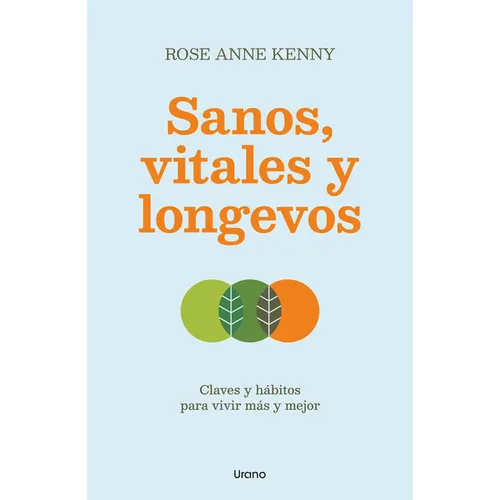 Sanos, Vitales Y Longevos - Paperback