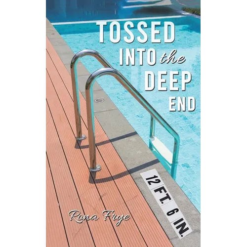 Tossed into the Deep End - Paperback
