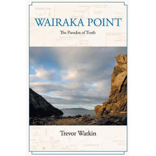 Wairaka Point: The Paradox of Truth - Paperback