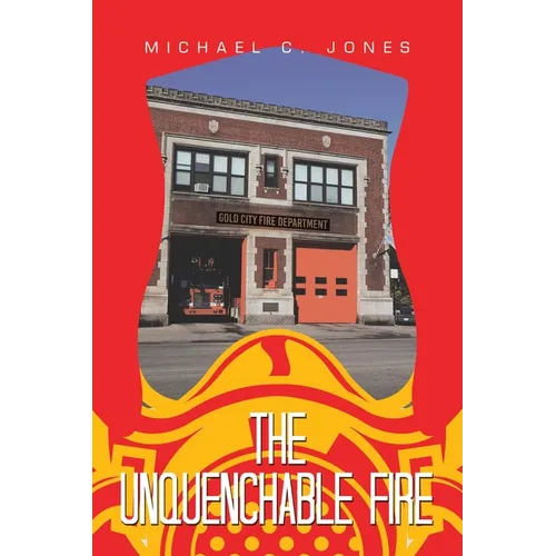 The Unquenchable Fire - Paperback