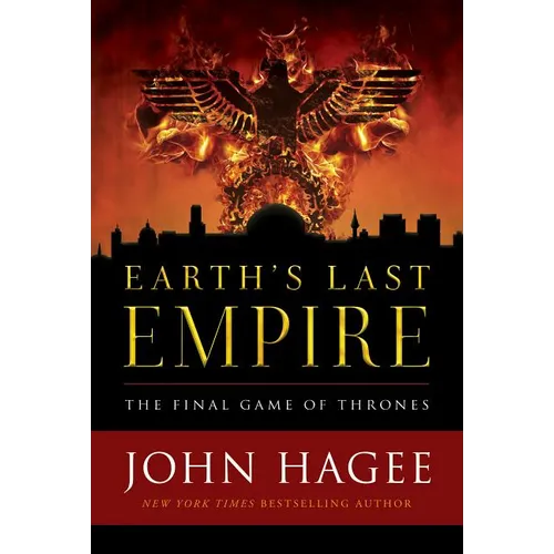 Earth's Last Empire: The Final Game of Thrones - Hardcover