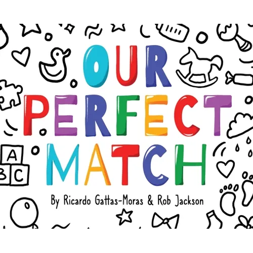 Our Perfect Match: Daddy and Mommy - Hardcover