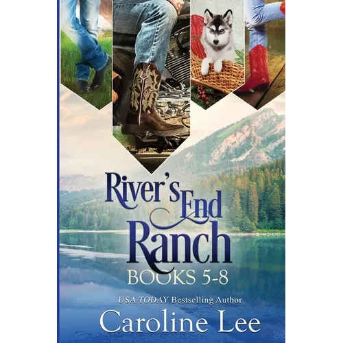 Caroline Lee's River's End Ranch Collection parts 5-8 - Paperback