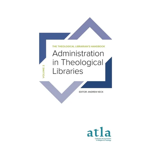Administration in Theological Libraries - Paperback