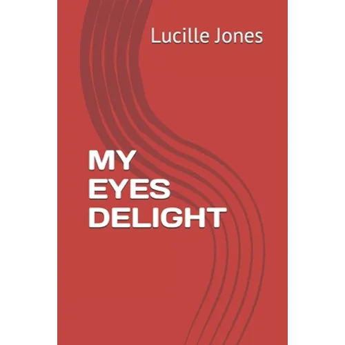 My Eyes Delight - Paperback
