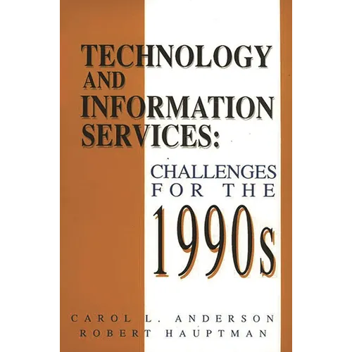 Technology and Information Services: Challenges for the 1990's - Paperback