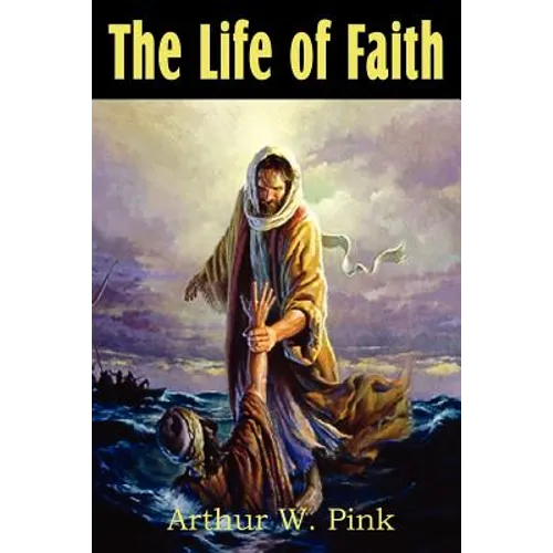 The Life of Faith - Paperback