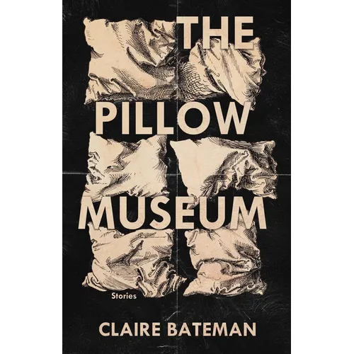 The Pillow Museum: Stories - Paperback