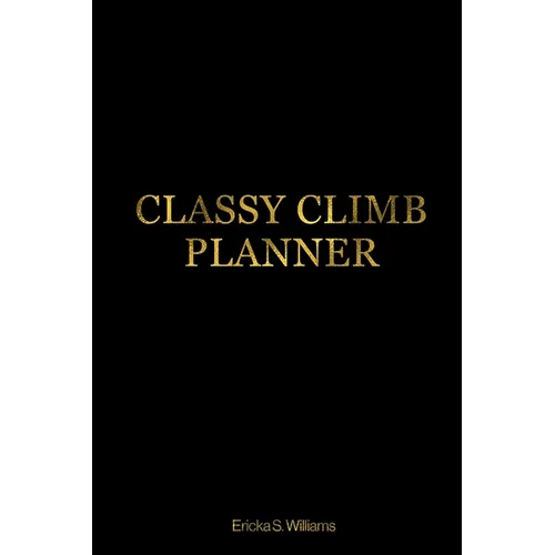 Classy Climb Accountability Planner - Paperback