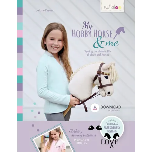 My Hobby Horse & Me: Sewing, handicrafts, DIY all about stick horses - Paperback
