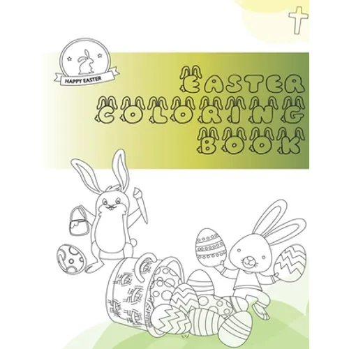 Easter Coloring Book: Adult Colouring Fun, Stress Relief Relaxation and Escape - Paperback
