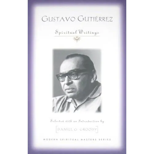 Gustavo Gutierrez: Spiritual Writings - Paperback