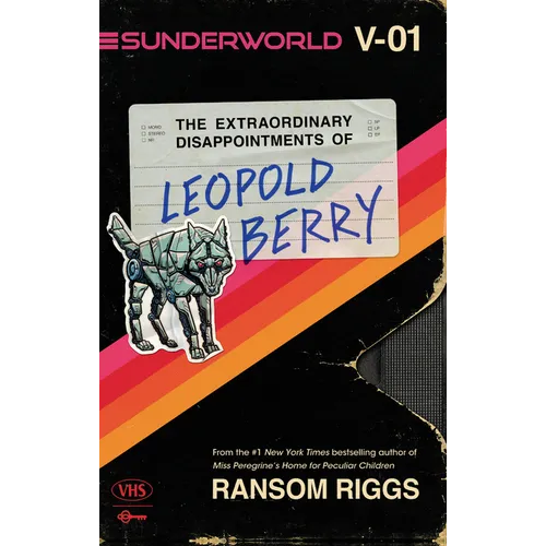 Sunderworld, Vol. I: The Extraordinary Disappointments of Leopold Berry - Library Binding