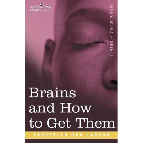Brains and How to Get Them - Paperback