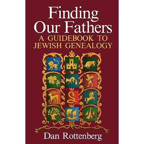 Finding Our Fathers. a Guidebook to Jewish Genealogy - Paperback