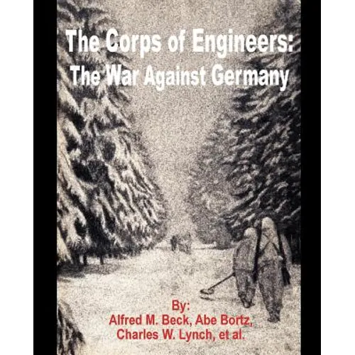 The Corps of Engineers: The War against Germany - Paperback
