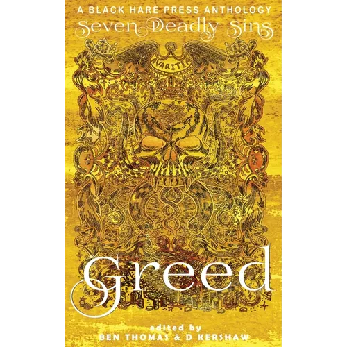 Greed: The desire for material wealth or gain - Paperback