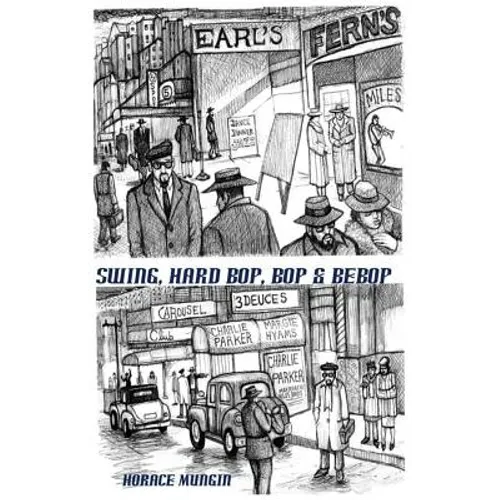 Swing, Hard Bop, Bop & Bebop - Paperback