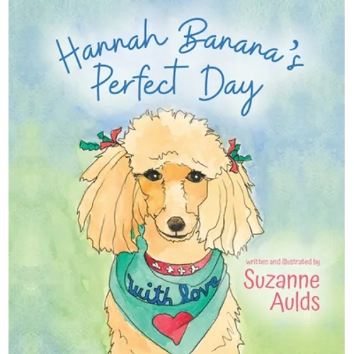 Hannah Banana's Perfect Day - Hardcover