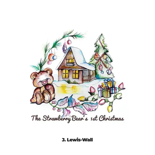 The Strawberry Bear's 1st Christmas - Hardcover