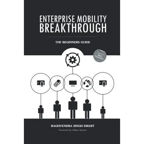 Enterprise Mobility Breakthrough: The Beginners Guide - Paperback