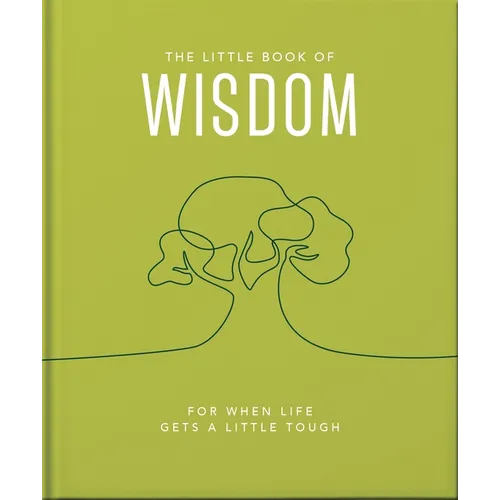 The Little Book of Wisdom: For When Life Gets a Little Tough - Hardcover