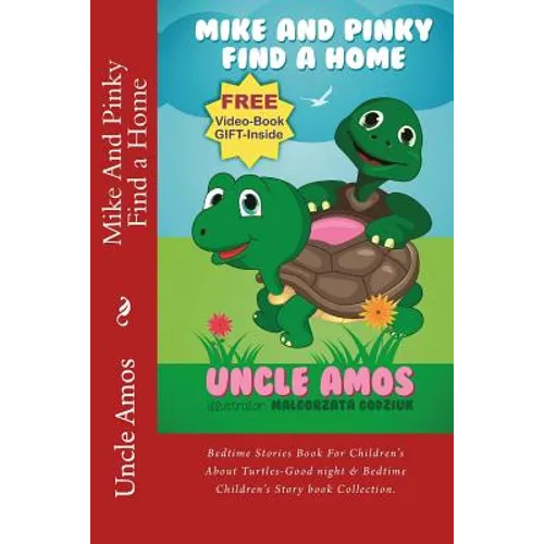 Mike And Pinky Find a Home: Bedtime Stories Book For Children's About Turtles-Good night & Bedtime Children's Story book Collection. - Paperback
