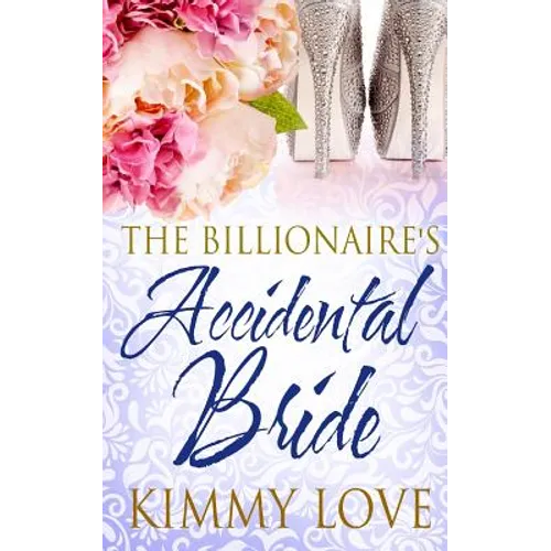 The Billionaire's Accidental Bride - Paperback