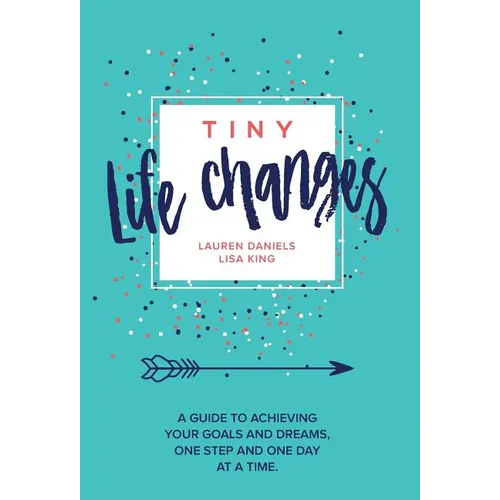 Tiny Life Changes - Hardcover