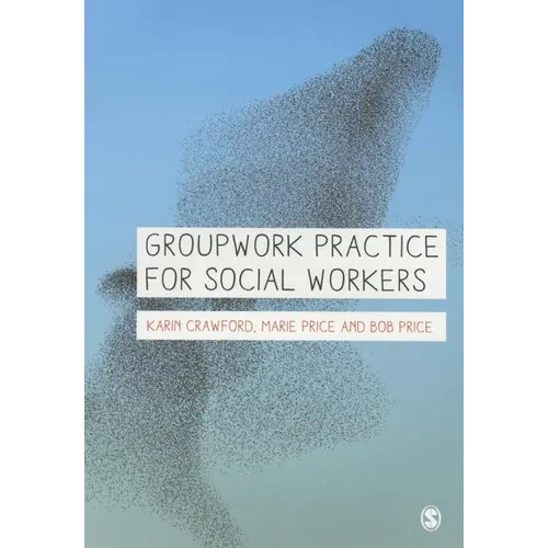 Groupwork Practice for Social Workers - Paperback