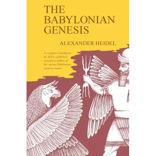 The Babylonian Genesis: The Story of the Creation - Paperback