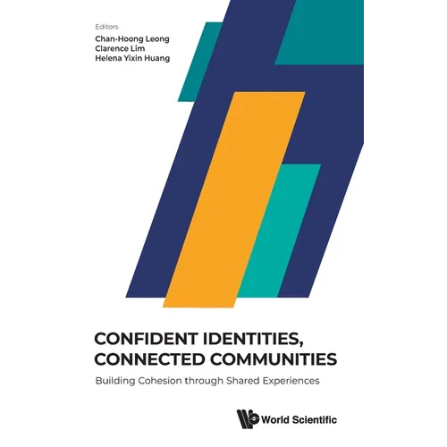 Confident Identities, Connected Communities: Building Cohesion through Shared Experiences - Hardcover