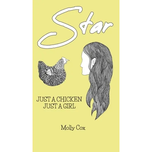 Star: Just a Chicken, Just a Girl - Paperback