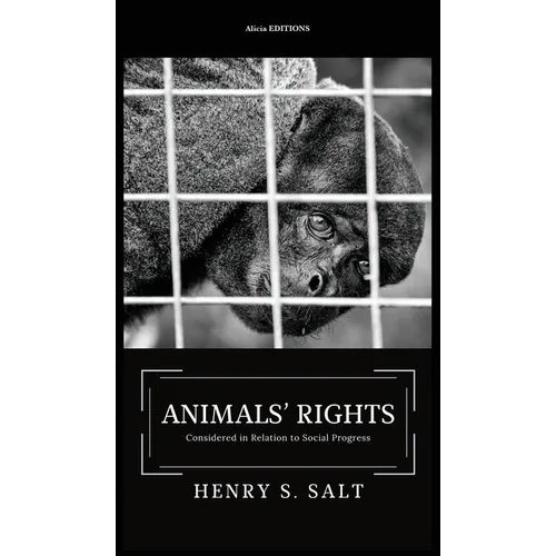 Animals' Rights: Considered in Relation to Social Progress - Hardcover