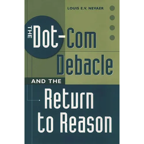 The Dot-Com Debacle and the Return to Reason - Hardcover