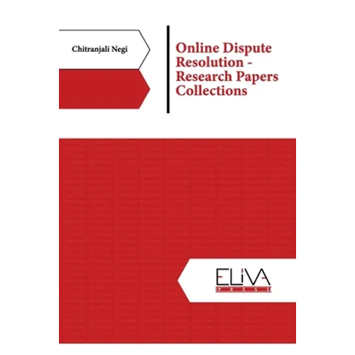 Online Dispute Resolution - Research Papers Collections - Paperback