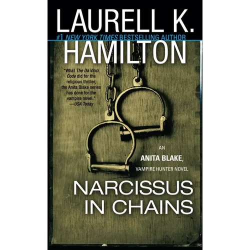Narcissus in Chains: An Anita Blake, Vampire Hunter Novel - Paperback