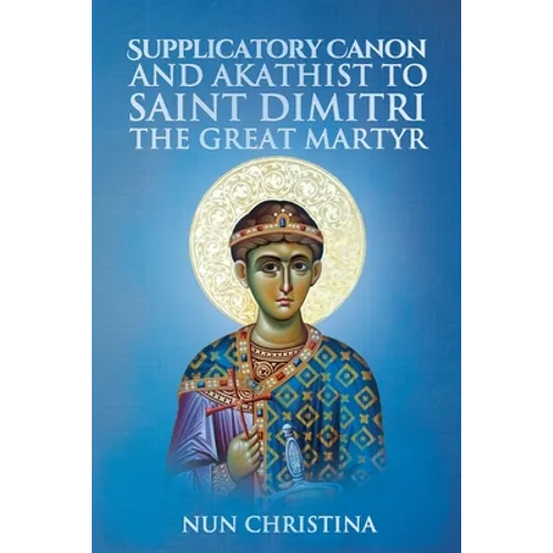 Canon and Akathist to Saint Dimitri - Paperback