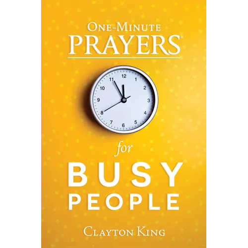 One-Minute Prayers for Busy People - Hardcover