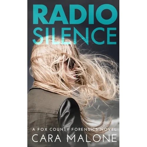Radio Silence: A Fox County Forensics Lesbian Romantic Suspense - Paperback