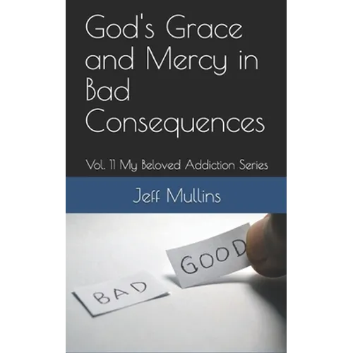 God's Grace and Mercy in Bad Consequences - Paperback