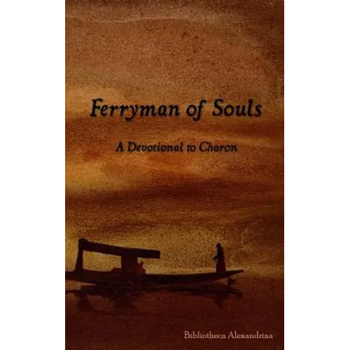 Ferryman of Souls: A Devotional to Charon - Paperback