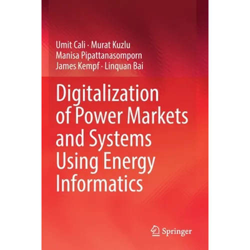 Digitalization of Power Markets and Systems Using Energy Informatics - Paperback