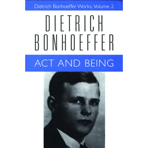 ACT and Being: Dietrich Bonhoeffer Works, Volume 2 - Paperback