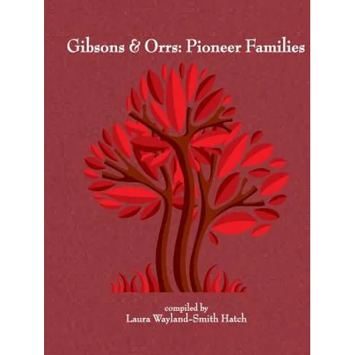 Gibsons & Orrs: Pioneer Families - Paperback