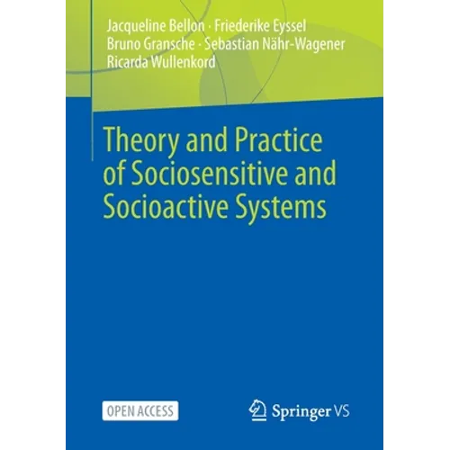 Theory and Practice of Sociosensitive and Socioactive Systems - Paperback