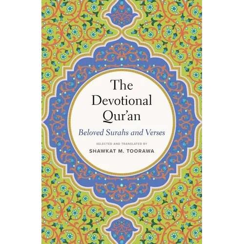 The Devotional Qur'an: Beloved Surahs and Verses - Hardcover
