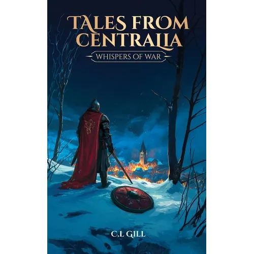 Tales from Centralia Whispers of War - Paperback